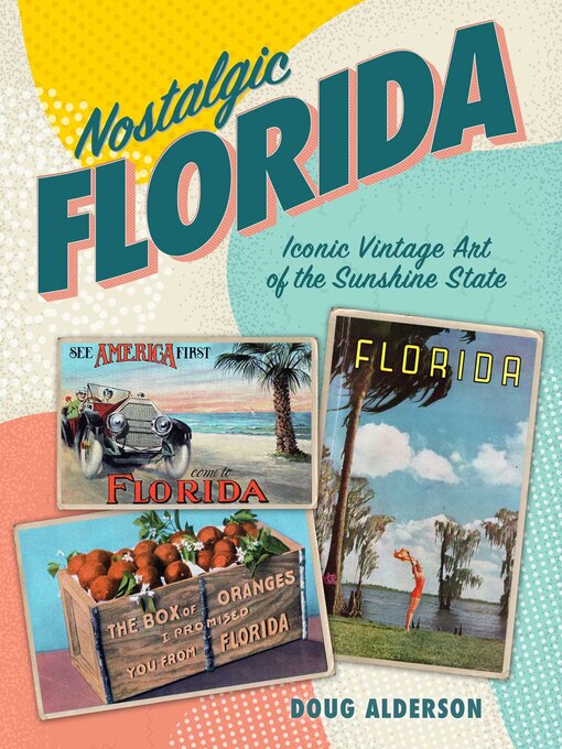 Title details for Nostalgic Florida by Doug Alderson - Available